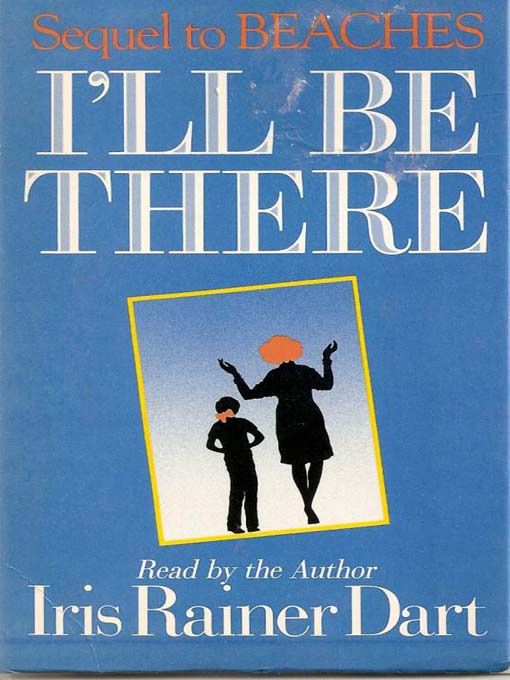 Title details for I'll Be There by Iris Rainer Dart - Available